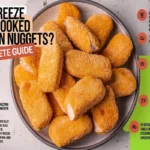 Can I freeze fully cooked chicken nuggets